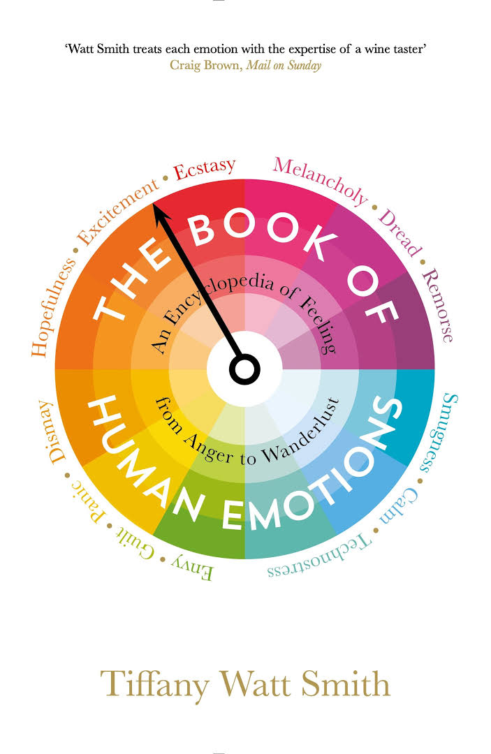 26.Watt Smith, Tiffany. The Book of Human Emotions